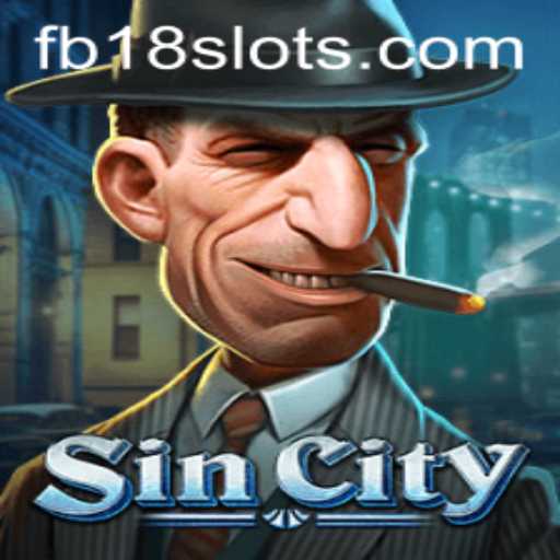 Exploring the World of SinCity and the Intriguing FB18 Mechanism